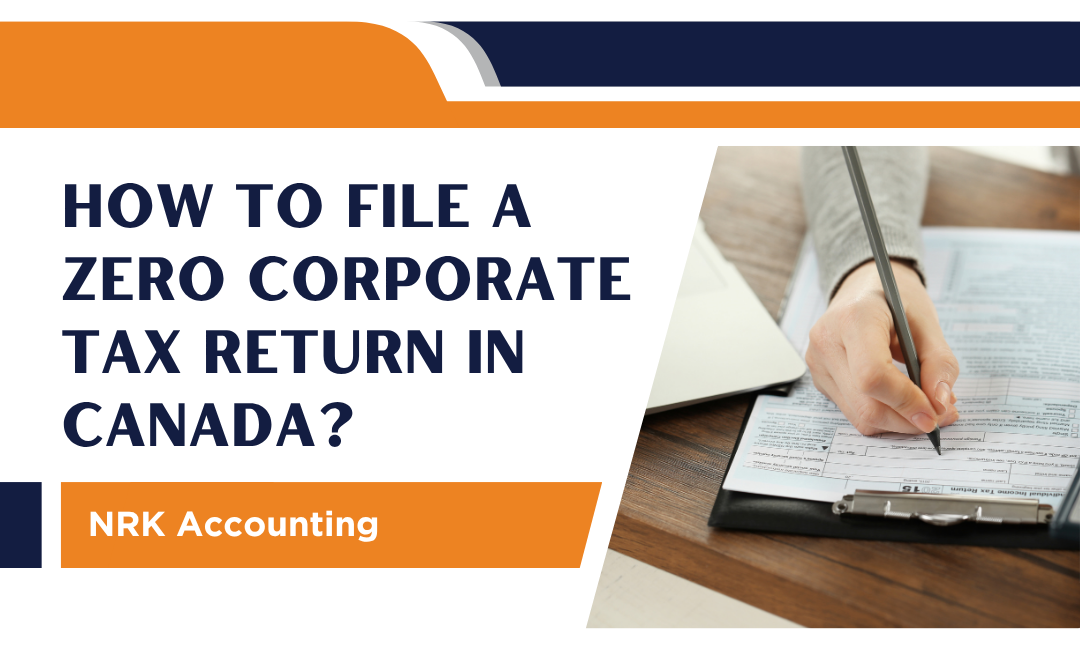 Person filling out corporate tax forms beside a laptop, illustrating how to file a zero corporate tax return in Canada.